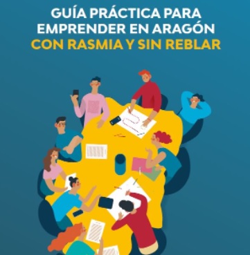 El IAJ publica una guía práctica para emprender en Aragón “con rasmia y sin reblar”