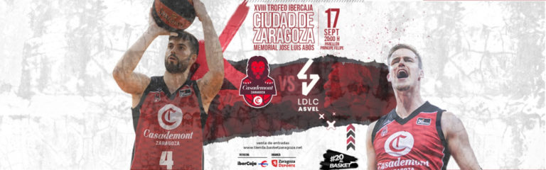 Casademont Zaragoza se medirá al Asvel francés en el Trofeo Ibercaja Ciudad de Zaragoza – Memorial José Luis Abós